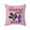 Texas Girl Loves Music Pillow