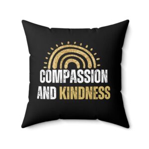 Compassion Kindness Pillow