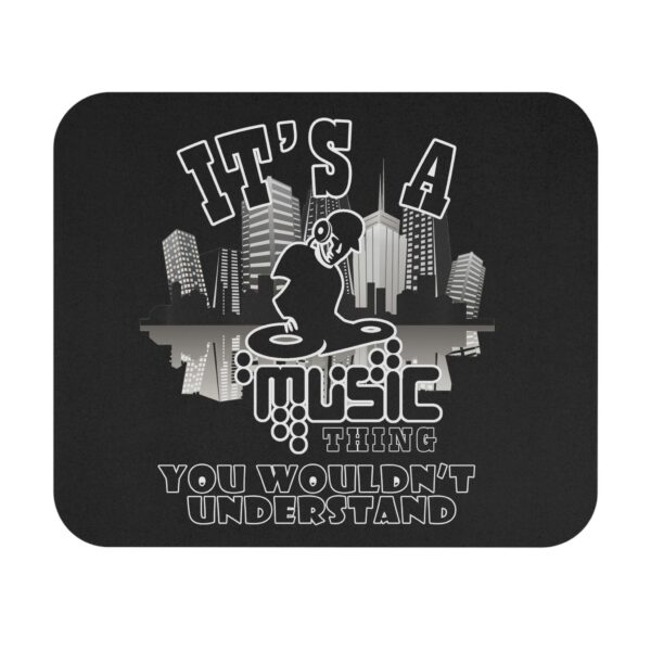 It's a DJ Music Thing Gaming Mousepad