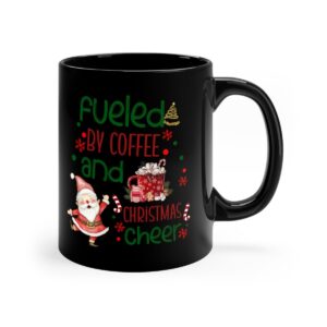 Mug Fueled by Coffee and Christmas Cheer