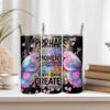 You Were Created Christian Bible Verse Tumbler Design