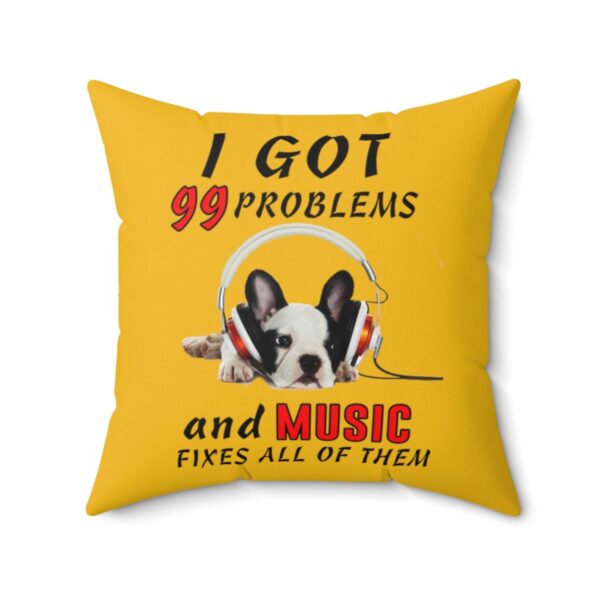 French Bulldog Pet Pillow I Got 99 Problems Music