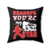 Grandpa You're My Rockstar Funny Pillow