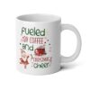 Holiday Mug Fueled by Coffee and Christmas Cheer Coffee Cup