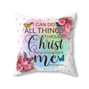 I Can Do All Things Throw Pillow Case