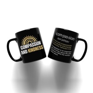 Compassion Kindness Coffee Mug One of a Kind