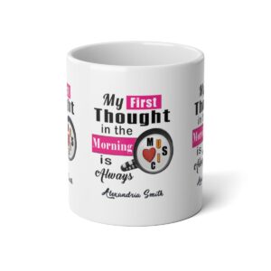 My First Thought in the Morning is Always Music and Coffee Mug Gift